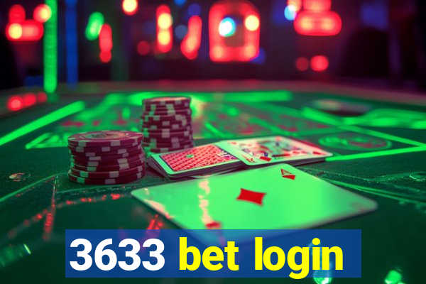 3633 bet login